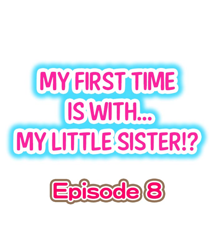 My First Time Is with… My Little Sister! ตอนที่ 8 (1)