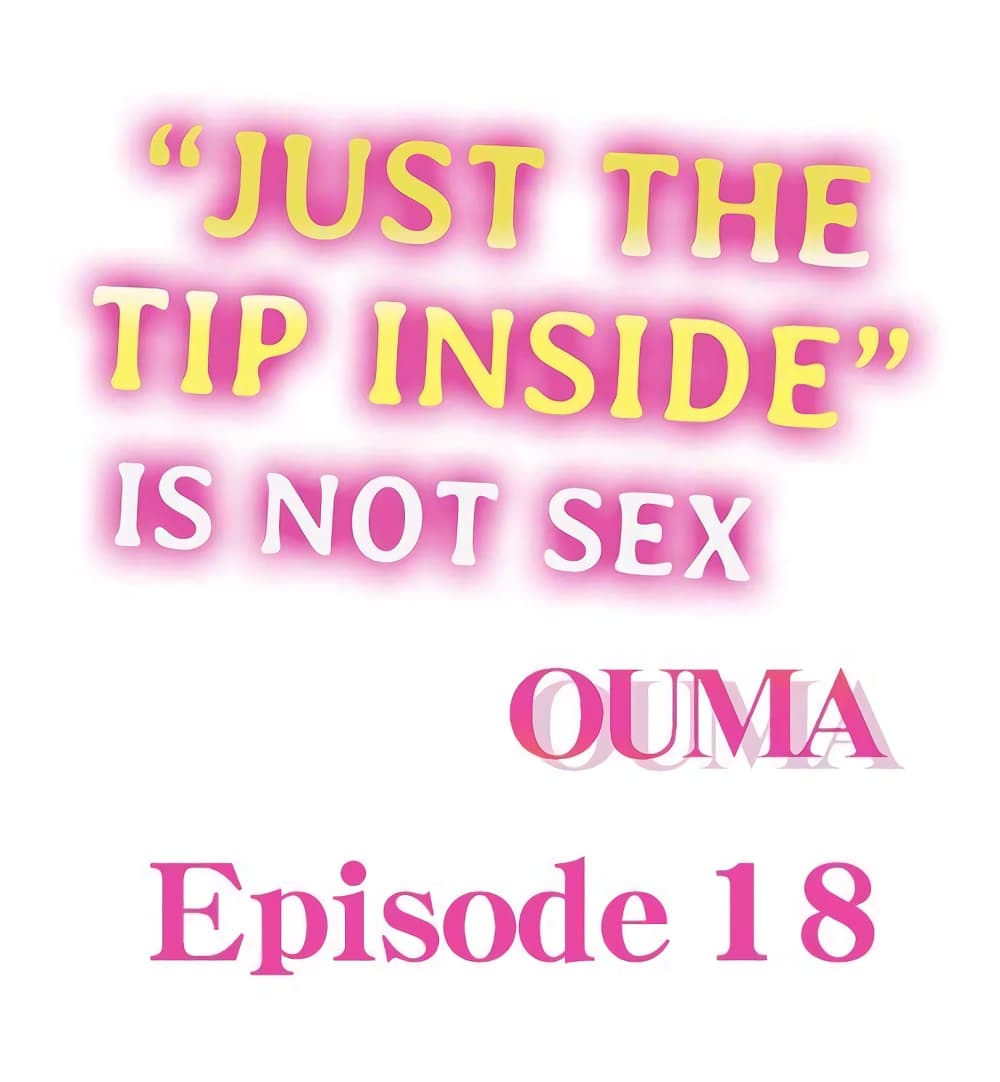 Just The Tip Inside is Not Sex ตอนที่ 18 (2)